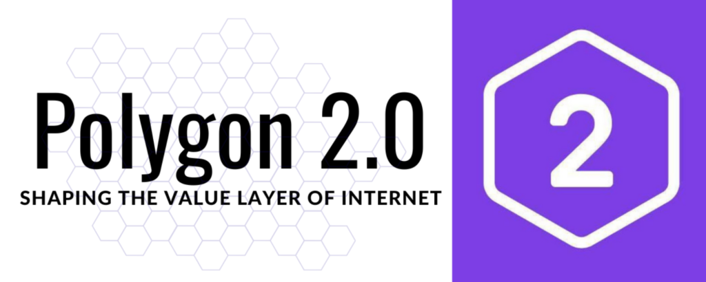Polygon 2.0 A vision for value layer of the internet